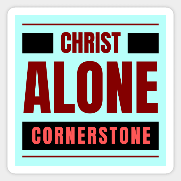 Christ Alone Cornerstone | Christian Magnet by All Things Gospel